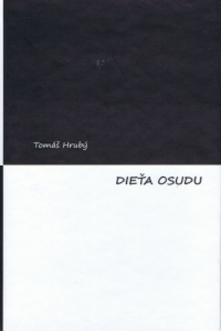 Kniha Dieťa osudu Tomáš Hrubý