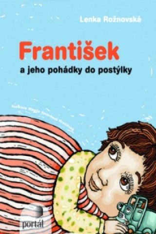 Könyv František a jeho pohádky do postýlky Lenka Rožnovská