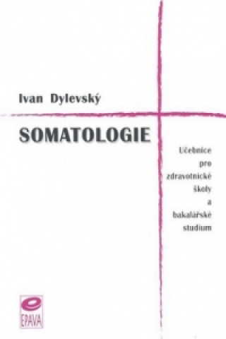Kniha Somatologie Ivan Dylevský