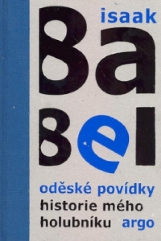 Könyv Oděské povídky, Historie mého holubníku Isaak Babel