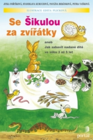 Книга Se Šikulou za zvířátky Jitka Fořtíková