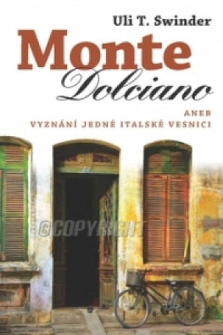 Kniha Monte Dolciano Swidler Uli T.
