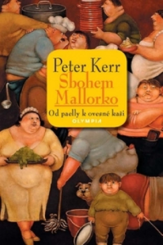 Könyv Sbohem, Mallorko! Peter Kerr