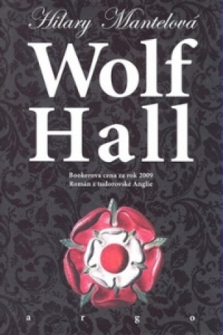 Książka Wolf Hall Hilary Mantelová