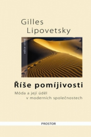 Book Říše pomíjivosti Gilles Lipovetsky