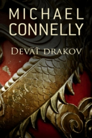 Könyv Deväť drakov Michael Connelly