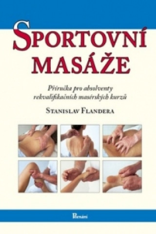Kniha Sportovní masáže Stanislav Flandera