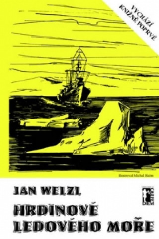 Книга Hrdinové ledového moře + CD/DVD Jan Welzl