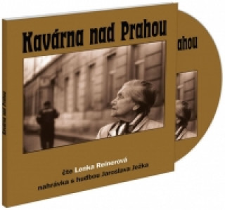 Audio CD Kavárna nad Prahou Lenka Reinerová