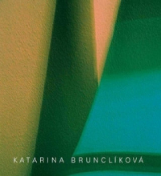 Kniha Katarina Brunclíková Katarina Brunclíková
