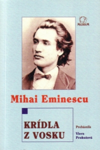 Kniha Krídla z vosku Mihai Eminescu