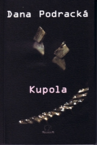 Book Kupola Dana Podracká