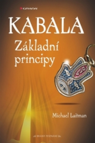 Книга Kabala Zakladni Principy Michael Laitman