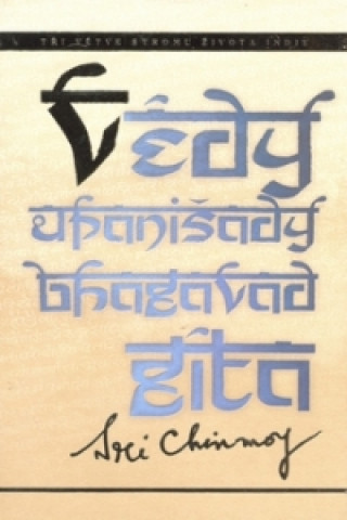 Carte Védy, Upanišady a Bhagavadgíta Sri Chinmoy