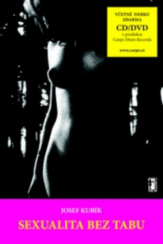 Könyv Sexualita bez tabu + CD/DVD Josef Kubík