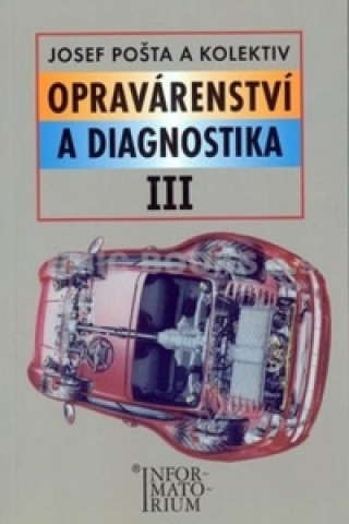 Book Opravárenství a diagnostika III Jiří Pošta