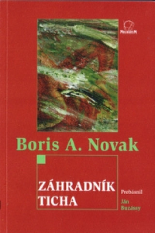 Kniha Záhradník ticha Boris A. Novak