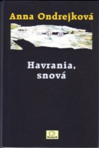 Könyv Havrania, snová Anna Ondrejková