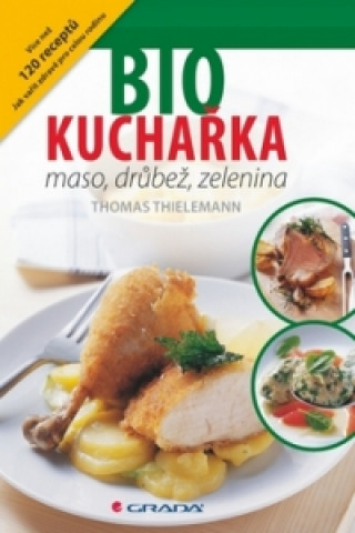 Kniha Biokuchařka Thomas Thielemann