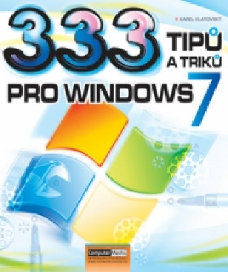 Könyv 333 tipů a triků pro Windows 7 Karel Klatovský