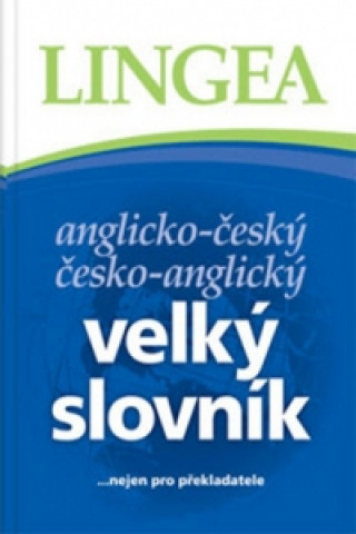 Kniha Anglicko-český česko-anglický velký slovník collegium