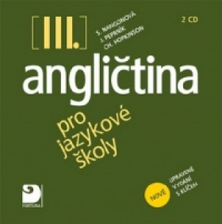 Audio Angličtina pro jazykové školy III. 2CD Stella Nangonová