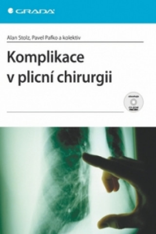 Kniha Komplikace v plicní chirurgii Alan Stolz
