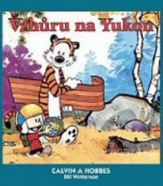 Book Calvin a Hobbes Vzhůru na Yukon Bill Watterson
