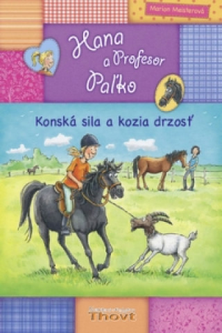Kniha Hana a Profesor Paľko Konská sila a kozia drzosť Marion Meisterová