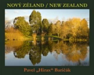 Kniha Nový Zéland New Zealand Baričák Pavel "Hirax"