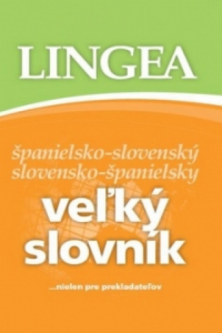 Kniha Veľký slovník španielsko-slovenský slovensko-španielsky collegium