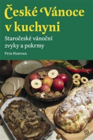 Kniha České Vánoce v kuchyni Petr Herynek