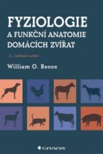 Kniha Fyziologie a funkční anatomie domácích zvířat Reece William O.