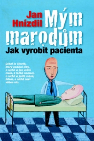 Kniha Mým marodům Jan Hnízdil