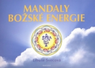 Knjiga Mandaly božské energie Libuše Švecová