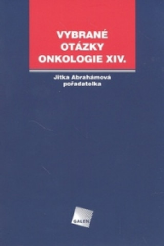 Kniha Vybrané otázky Onkologie XIV. Jitka Abrahámová