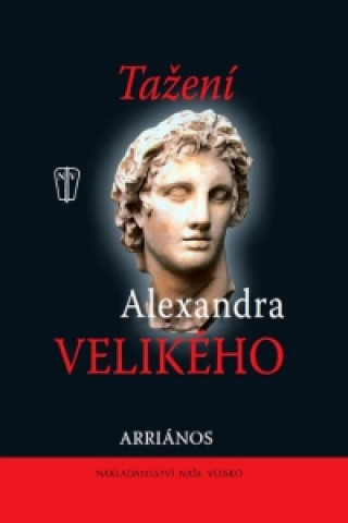 Kniha Tažení Alexandra Velikého Arriános