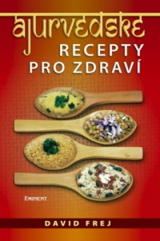 Book Ájurvédské recepty pro zdraví David Frej