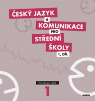 Book Český jazyk a komunikace pro střední školy 1.díl Petra Adámková