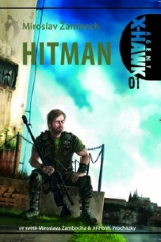 Book Hitman Agent X-Hawk 01 Miroslav Žamboch