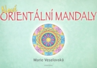 Könyv Nové orientální mandaly Marie Veselovská