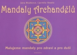 Книга Mandaly archandělů Jana Blažková