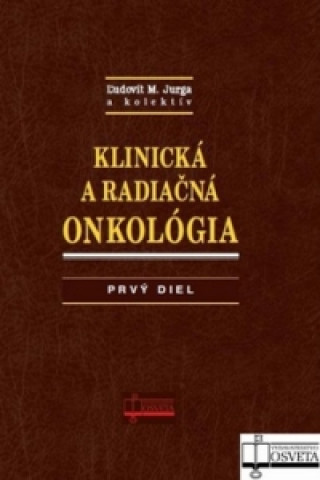 Kniha Komplet 2 ks Klinická a radiačná onkológia Prvý a druhý diel Ľudovít M. Jurga