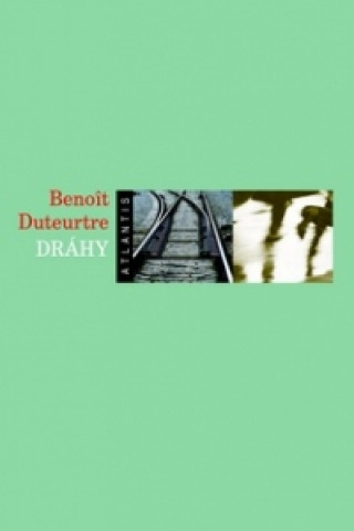 Книга Dráhy Benoit Deteurtre