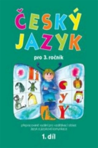 Kniha Český jazyk pro 3.ročník Hana Mikulenková