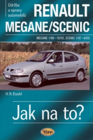 Kniha Renault Megane/Scenic 1/96 - 6/03 Dr. Hans-Rudiger Etzold