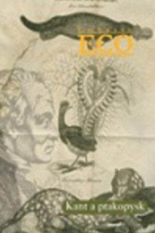 Könyv Kant a ptakopysk Umberto Eco