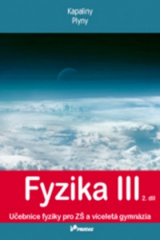 Könyv Fyzika III 2. díl Renata Holubová