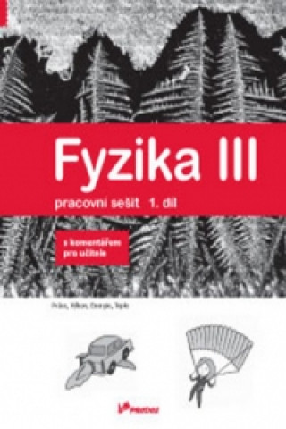 Kniha Fyzika III Pracovní sešit 1. díl collegium