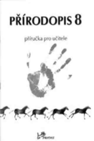 Книга Přírodopis 8 Příručka pro učitele Jaroslav Jurčák